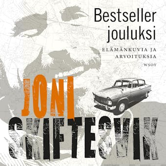 Bestseller jouluksi: Elämänkuvia ja arvoituksia - Joni Skiftesvik