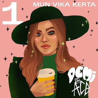 Demi & Ace 1: Mun vika kerta - Laura Eklund Nhaga