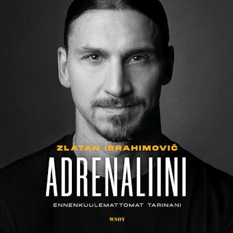 Adrenaliini: Ennenkuulemattomat tarinani - undefined