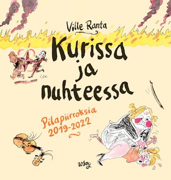 Kurissa ja nuhteessa: Pilapiirroksia 2019–2022 - Ville Ranta