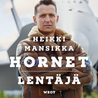 Hornet-lentäjä - Heikki Mansikka