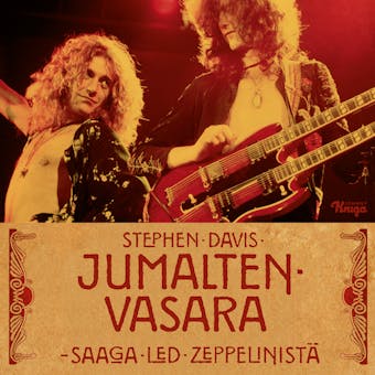 Jumalten vasara: Saaga Led Zeppelinistä - Stephen Davis