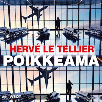 Poikkeama - Hervé Le Tellier