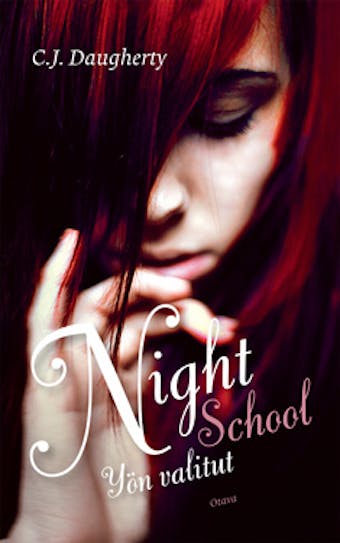 Night School: yön valitut - C.J. Daugherty
