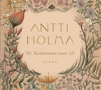 Kauheimmat runot - Antti Holma