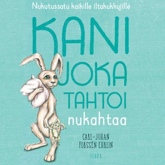 Kani joka tahtoi nukahtaa - Carl-Johan Forssén Ehrlin