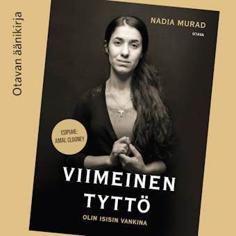 Viimeinen tyttö: Olin Isisin vankina - Nadia Murad, Jenna Krajeski