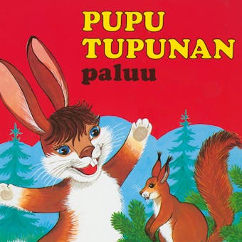 Pupu Tupunan paluu - Maija Lindgren, Pirkko Koskimies