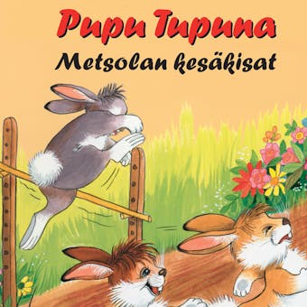Pupu Tupuna - Metsolan kesäkisat - Maija Lindgren, Pirkko Koskimies