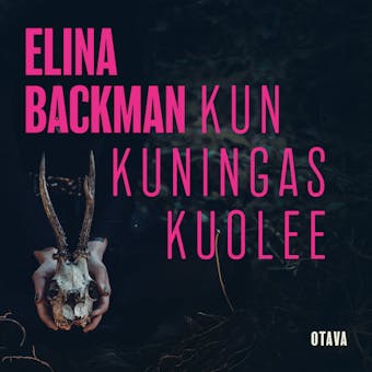 Kun kuningas kuolee - Elina Backman