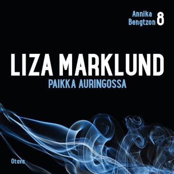 Paikka auringossa - Liza Marklund