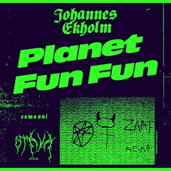 Planet Fun Fun - Johannes Ekholm