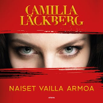 Naiset vailla armoa - Camilla Läckberg