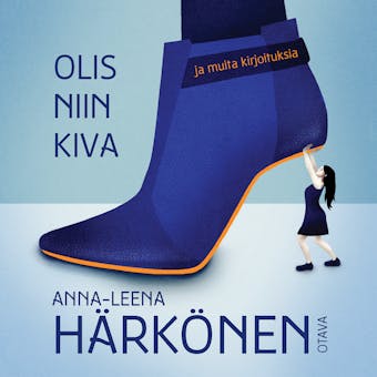 Olis niin kiva - Anna-Leena Härkönen