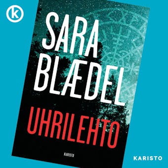 Uhrilehto - Sara Blaedel