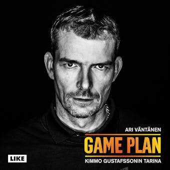 Game Plan: Kimmo Gustafssonin tarina - undefined