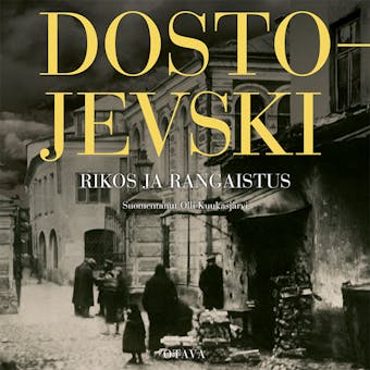 Rikos ja rangaistus - Fjodor Dostojevski