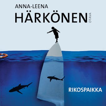 Rikospaikka - Anna-Leena Härkönen