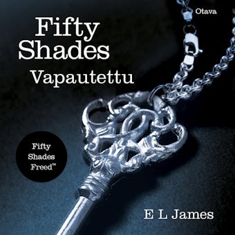 Fifty Shades - Vapautettu - E L James