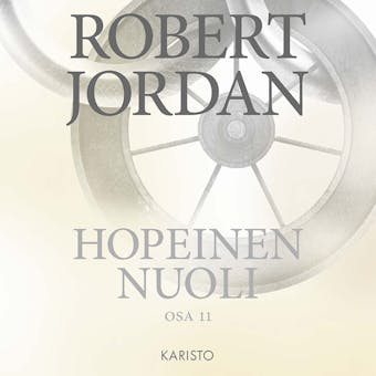 Hopeinen nuoli - Robert Jordan