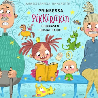Prinsessa Pikkiriikin hiukkasen hurjat sadut - Hannele Lampela, Ninka Reittu