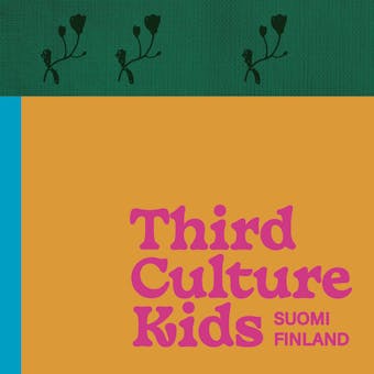 Third Culture Kids: Suomi Finland - undefined