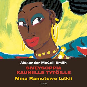 Siveysoppia kauniille tytöille: Mma Ramotswe tutkii - undefined