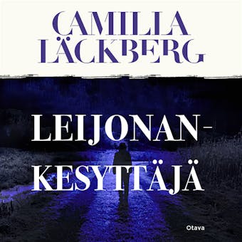Leijonankesyttäjä - Camilla Läckberg