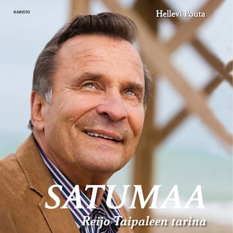 Satumaa - Reijo Taipaleen tarina - undefined