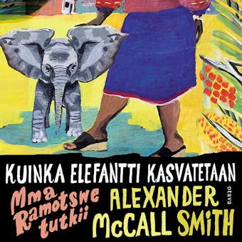 Kuinka elefantti kasvatetaan: Mma Ramotswe tutkii