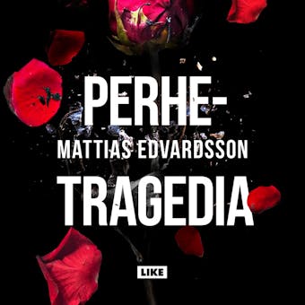 Perhetragedia - Mattias Edvardsson