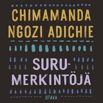 Surumerkintöjä - Chimamanda Ngozi Adichie
