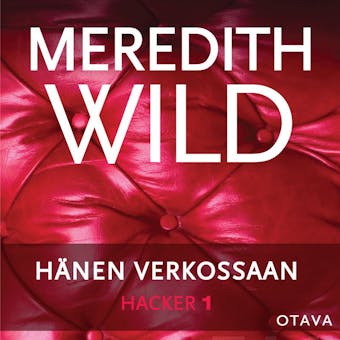 Hacker 1. Hänen verkossaan - Meredith Wild