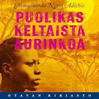 Puolikas keltaista aurinkoa - Chimamanda Ngozi Adichie