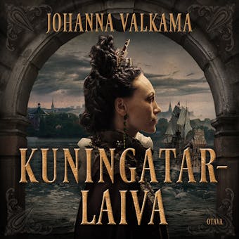 Kuningatarlaiva - Johanna Valkama