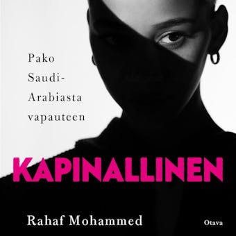 Kapinallinen: Pako Saudi-Arabiasta vapauteen - undefined