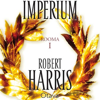 Imperium: Rooma 1 - Robert Harris