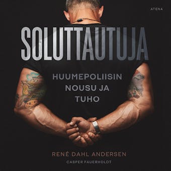Soluttautuja: Huumepoliisin nousu ja tuho - undefined