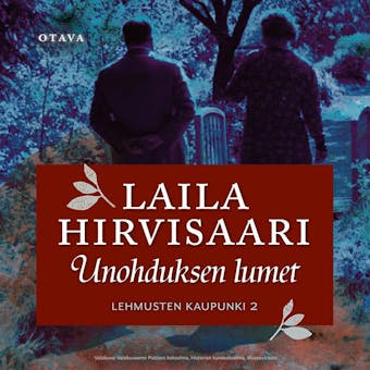 Unohduksen lumet - Laila Hirvisaari
