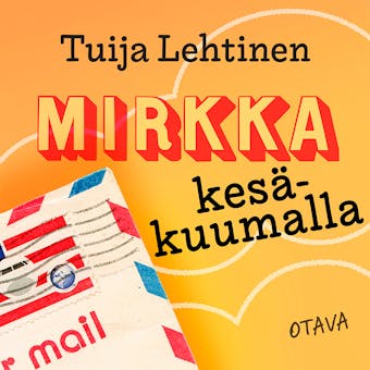 Mirkka kesäkuumalla - Tuija Lehtinen