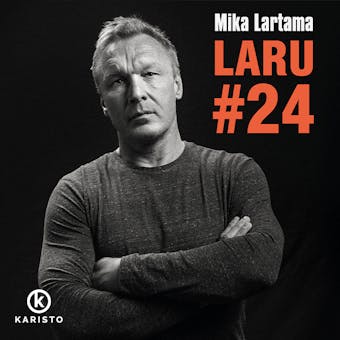 Mika Lartama - Laru #24 - Kimmo Miettinen