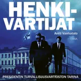 Kansi Henkivartijat : Presidentin turvallisuusvartioston tarina