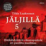 Kansi Jäljillä 5 : Hätkähdyttäviä rikostapauksia eri puolilta maailmaa