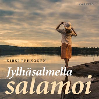 Jylhäsalmella salamoi - Kirsi Pehkonen