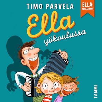 Ella yökoulussa - Timo Parvela