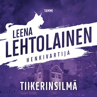 Tiikerinsilmä: Henkivartija 4 - Leena Lehtolainen