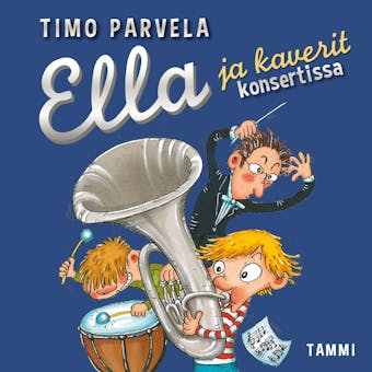 Ella ja kaverit konsertissa - Timo Parvela