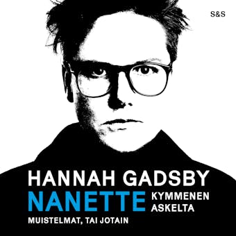 Nanette - kymmenen askelta: Muistelmat, tai jotain