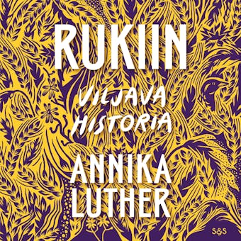 Rukiin viljava historia - Annika Luther