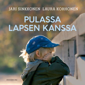 Pulassa lapsen kanssa - Laura Korhonen, Jari Sinkkonen